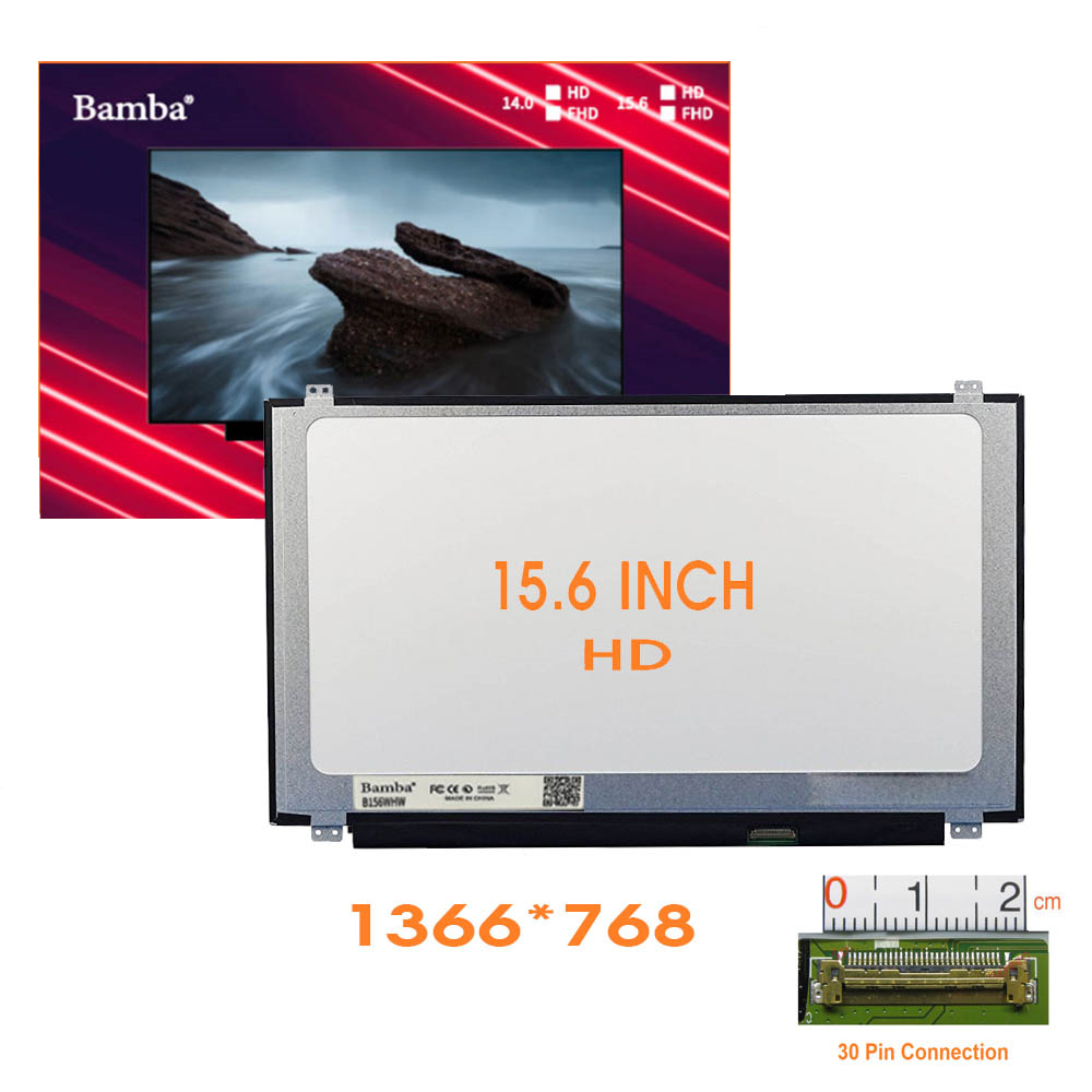 Màn hình Bamba 15.6 Led Slim 30Pin Dùng cho Hp 15AB,15BS,15AC,15AY,Dell 3542,3543,3558,Lenovo G50-70,Acer E5-573,E5-575,Asus X540,X541,X542,X556